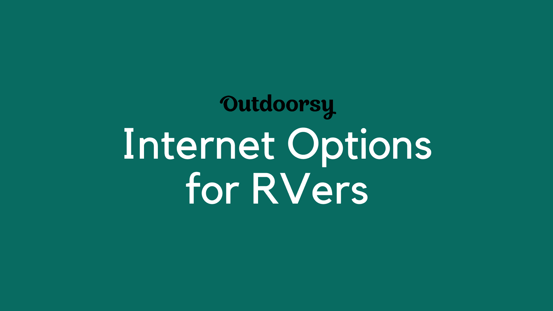 Internet Options for RVers
